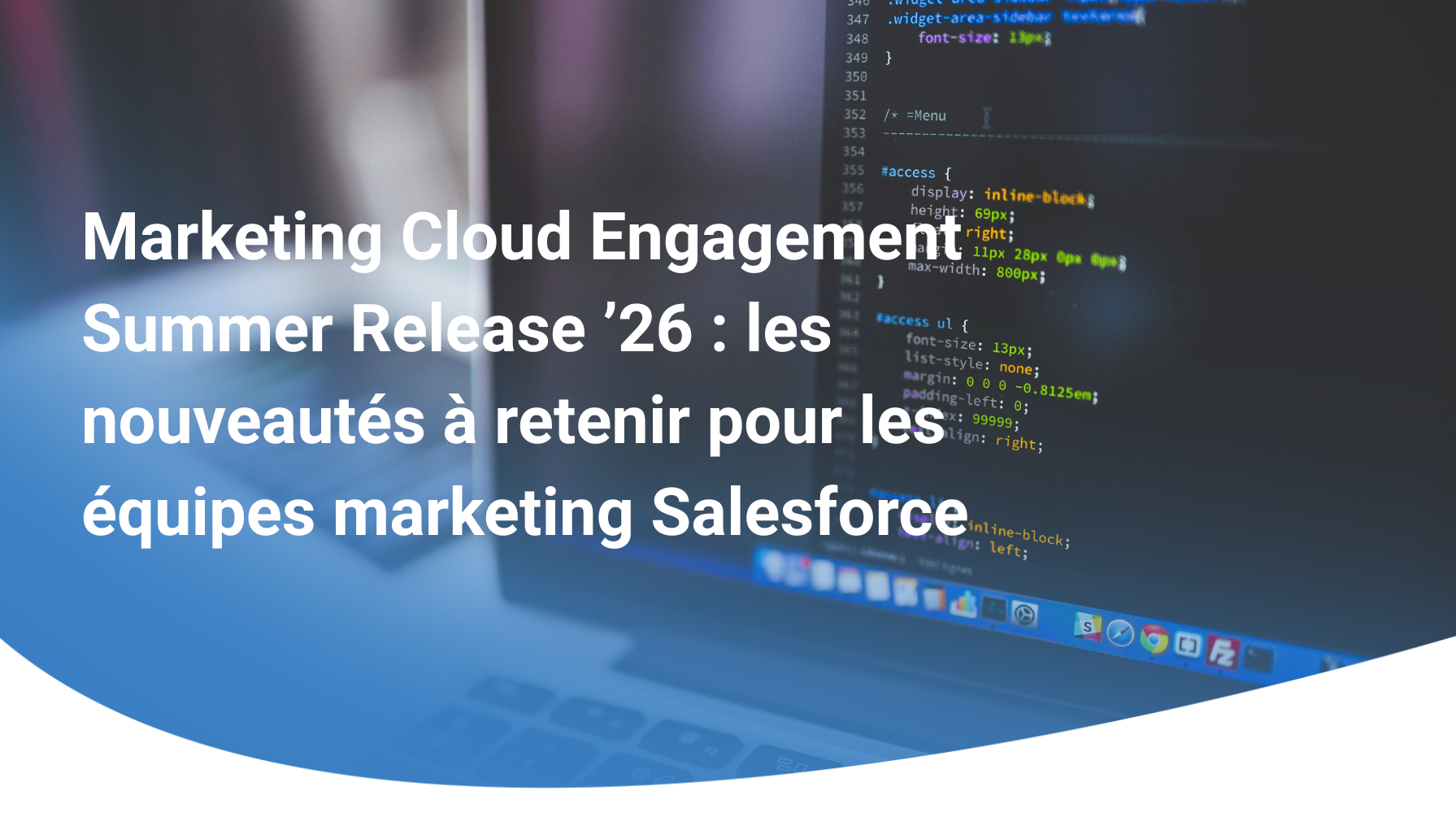 Marketing Cloud Engagement Summer Release ’26 : les nouveautés à retenir pour les équipes marketing Salesforce